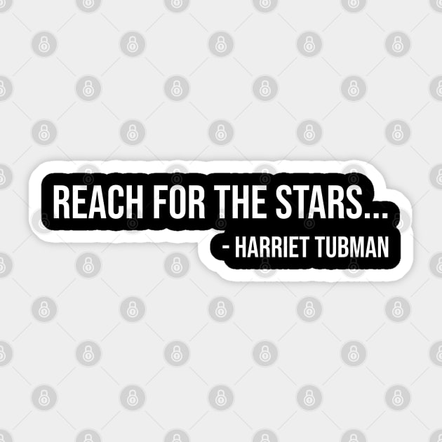 Reach for the Stars, Harriet Tubman, Black History Sticker by UrbanLifeApparel